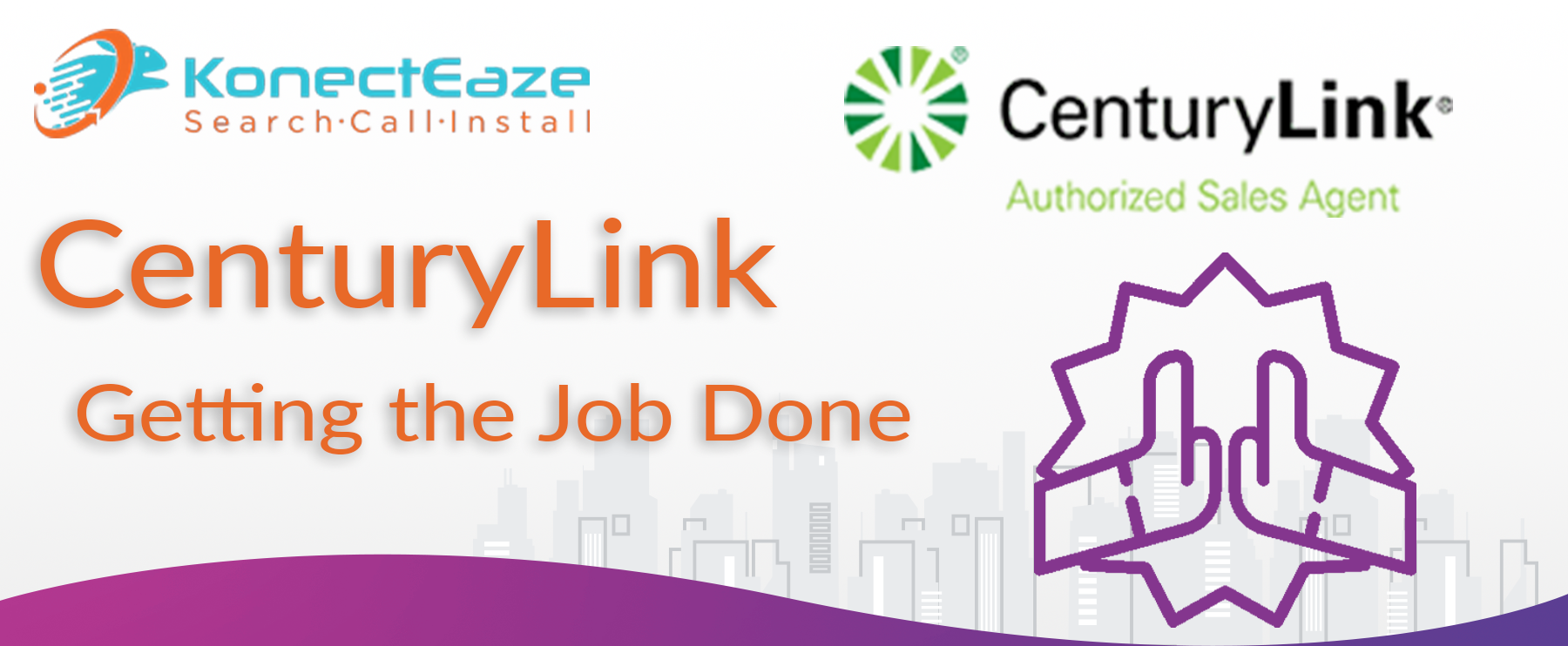 CenturyLink; Getting the Job Done